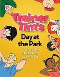 Trainer Tim's Day at the Park