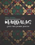 Mandalas Anti-Stress - Livro para Colorir Adultos: Magn?ficos Mandalas para os apaixonados - Livro de colorir Adultos e Crian?as Anti-Stress e Relaxan