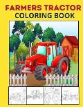 Farmers Tractor Coloring Book: Toddler Coloring Book For Creating a Diverse Color Tractors