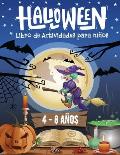 Halloween Libro de Actividades para Ni?os de 4 a 8 a?os: Libro de Juegos Halloween para ni?os de 4 - 8 a?os - Colorear, Sudokus, Laberintos, Unir los