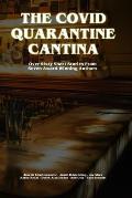 The Covid Quarantine Cantina