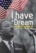 I Have a Dream: Martin Luther King Jr. The unauthorized biography
