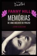 Fanny Hill (Cole??o Duetos): Mem?rias de Uma Mulher do Prazer