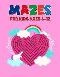 Mazes For Kids Ages 8-12: Perfect Mazes Puzzle Book for Toddlers - Children Activity Maze Book