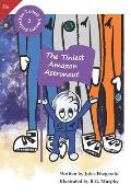 The Tinies Amazon Astronaut: Book 2 of The Tiniest Amazon Series (He Version)