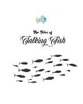 The Tales Of Talking Fish