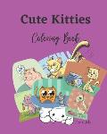 Cute Kitties Coloring book For Girls: A Cute Coloring Book for Girls, Boys, and Cat Lovers