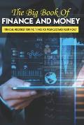 The Big Book Of Finance And Money: Financial Misconception And Things You Misunderstand About Money: Financial Strategy Guide
