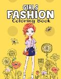 Girls Fashion Coloring Book: Gorgeous Beauty Fashion Style and Unique Coloring Activity Book for Toddler, Preschooler, Girls & Kids Ages 4-8