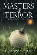 Masters of Terror: A Marc LaRose Mystery