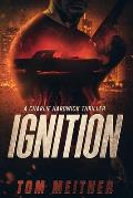 Ignition: A Charlie Hardwick Thriller (Hardwick #5)