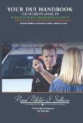 Your DUI Handbook: The Citizen's Guide to Your DUI in Hillsborough County