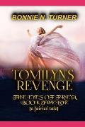 Tomilyn's Revenge: a fairies' tale