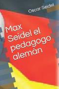 Max Seidel el pedagogo alem?n