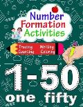 Number Formation Activities: Number Tracing Book 1-50, Number Formation Practice, Trace Numbers Handwriting Practice Workbook For Kids