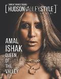 Hudson Valley Style Magazine - Amal Ishak - Queen of The Valley