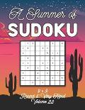 A Summer of Sudoku 9 x 9 Round 5: Very Hard Volume 22: Relaxation Sudoku Travellers Puzzle Book Vacation Games Japanese Logic Nine Numbers Mathematics