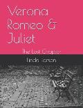 Verona Romeo & Juliet: The Lost Chapter