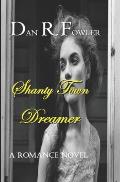 Shanty Town Dreamer