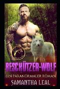 Besch?tzer-Wolf: Ein Paranormaler Roman
