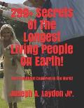 299+ Secrets Of The Longest Living People On Earth!: Top 5 Healthiest Countries In The World!