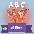 ABC of Birds: A Rhyming Children's Picture Book About Bird Life