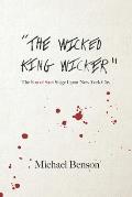 The Wicked King Wicker: The Son of Sam Siege Upon New York City