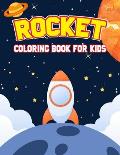 Rocket Coloring Book for Kids: Unique, Fun and Relaxing Coloring Activity Book for Beginner, Teens, Toddler, Preschooler & Kids Ages 4-8