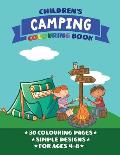 Children's Camping Colouring Book: 30 cute and simple designs, gift for children aged 4-8 who love camping and the outdoors [UK Cover]