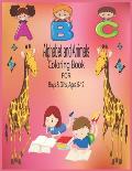 ABC Alphabet and Animals Coloring Book for Boys & Girls, Ages 5-12: The Book Is for Boys and Girls