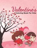 Valentine's Coloring Book for Kids: This Activity Valentine's Day Coloring Book For Little Kids, Toddler and Preschool