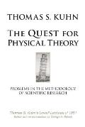 The Quest for Physical Theory: Problems in the Methodology of Scientific Research