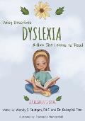 Daisy Describes Dyslexia & How She Learns To Read