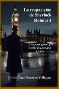 La reaparici?n de Sherlock Holmes 4: Una partida mortal y otros cinco relatos in?ditos