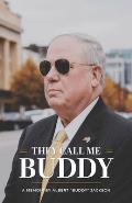 They Call Me Buddy: A Memoir by Albert Buddy Jackson