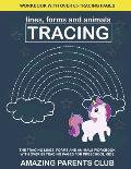 Tracing Lines, Forms and Animals Workbook: The Tracing Line, Form and Animals Workbook with Over 85 Tracing Pages for Preschool Kids