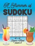A Summer of Sudoku 16 x 16 Round 4: Hard Volume 11: Relaxation Sudoku Travellers Puzzle Book Vacation Games Japanese Logic Number Mathematics Cross Su