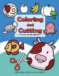 Coloring and Cutting Practice for Preschoolers, Scissor Skills for Kids.: Activity Book for Ages 3-5, There are more than 100 cut images and over 50 p