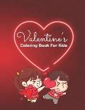 Valentine's Coloring Book for Kids: A Collection of Fun Valentines Coloring Pages For Kids