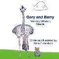 Gary and Barry: Two Very Different Friends