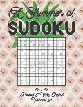 A Summer of Sudoku 16 x 16 Round 5: Very Hard Volume 21: Relaxation Sudoku Travellers Puzzle Book Vacation Games Japanese Logic Number Mathematics Cro