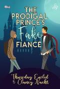 The Prodigal Prince's Fake Fianc?
