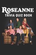 Roseanne: Trivia Quiz Book