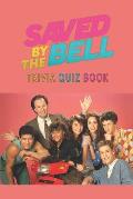 Saved by the Bell: Trivia Quiz Book