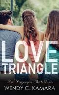 Love Triangle: A Clean Contemporary Romance Short Story