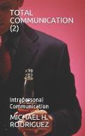 Total Communication (2): Intrapersonal Communication