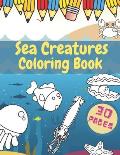 Sea Creatures Coloring Book: Ocean Cute Amazing Relaxing Life For Adults Kids Gift