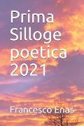 Prima Silloge poetica 2021
