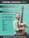 Tapping Grooves: Vol.1: Electric Bass Play-along with Transcriptions