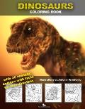 Dinosaurs Coloring book with realistic designs: With dinosaur facts